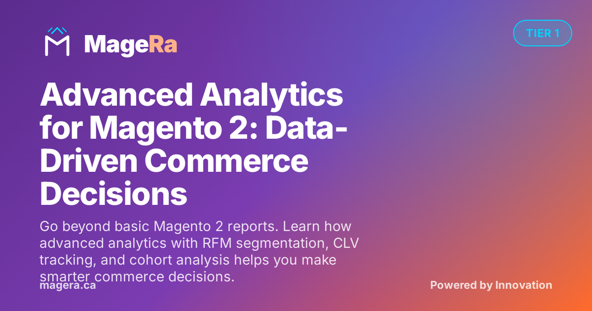 Advanced Analytics for Magento 2: Data-Driven Commerce Decisions