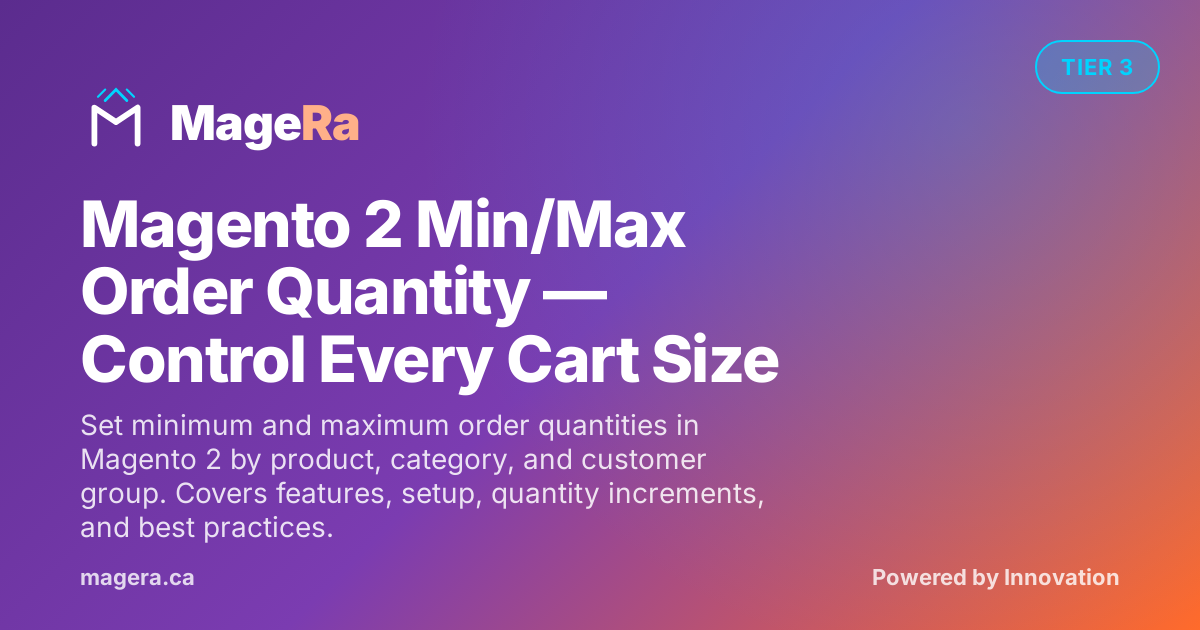 Magento 2 Min/Max Order Quantity — Control Every Cart Size