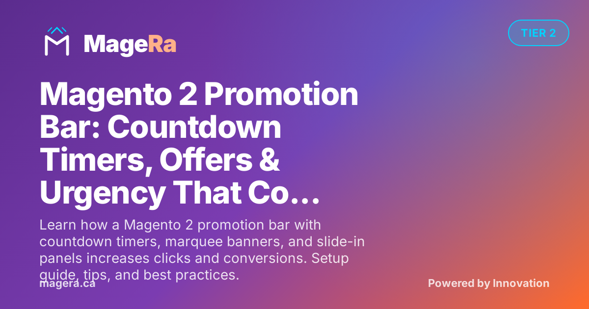 Magento 2 Promotion Bar: Countdown Timers, Offers & Urgency That Convert
