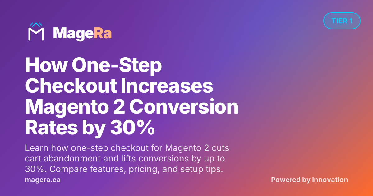 How One-Step Checkout Increases Magento 2 Conversion Rates by 30%
